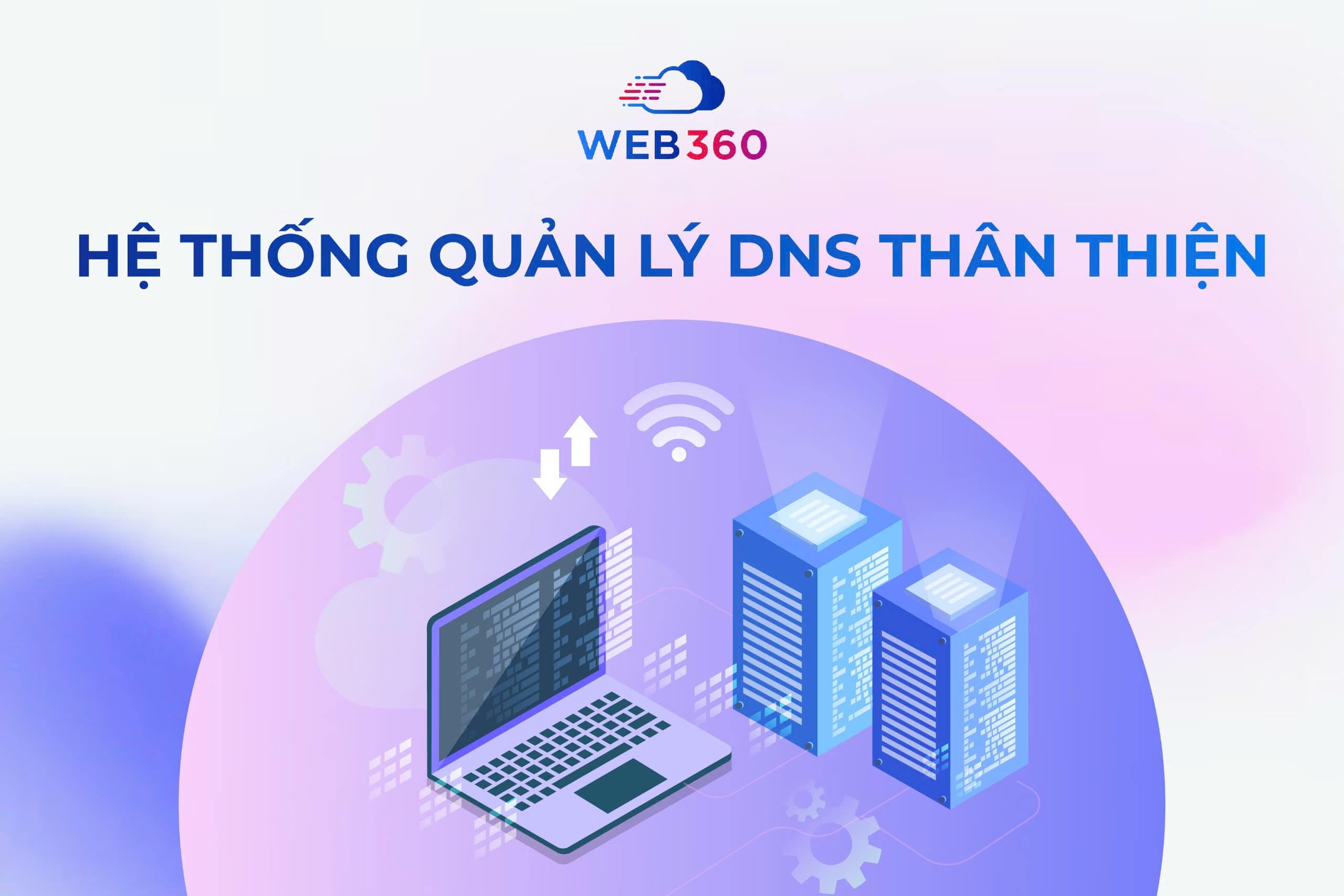 Hệ thống quản lý DNS thân thiện