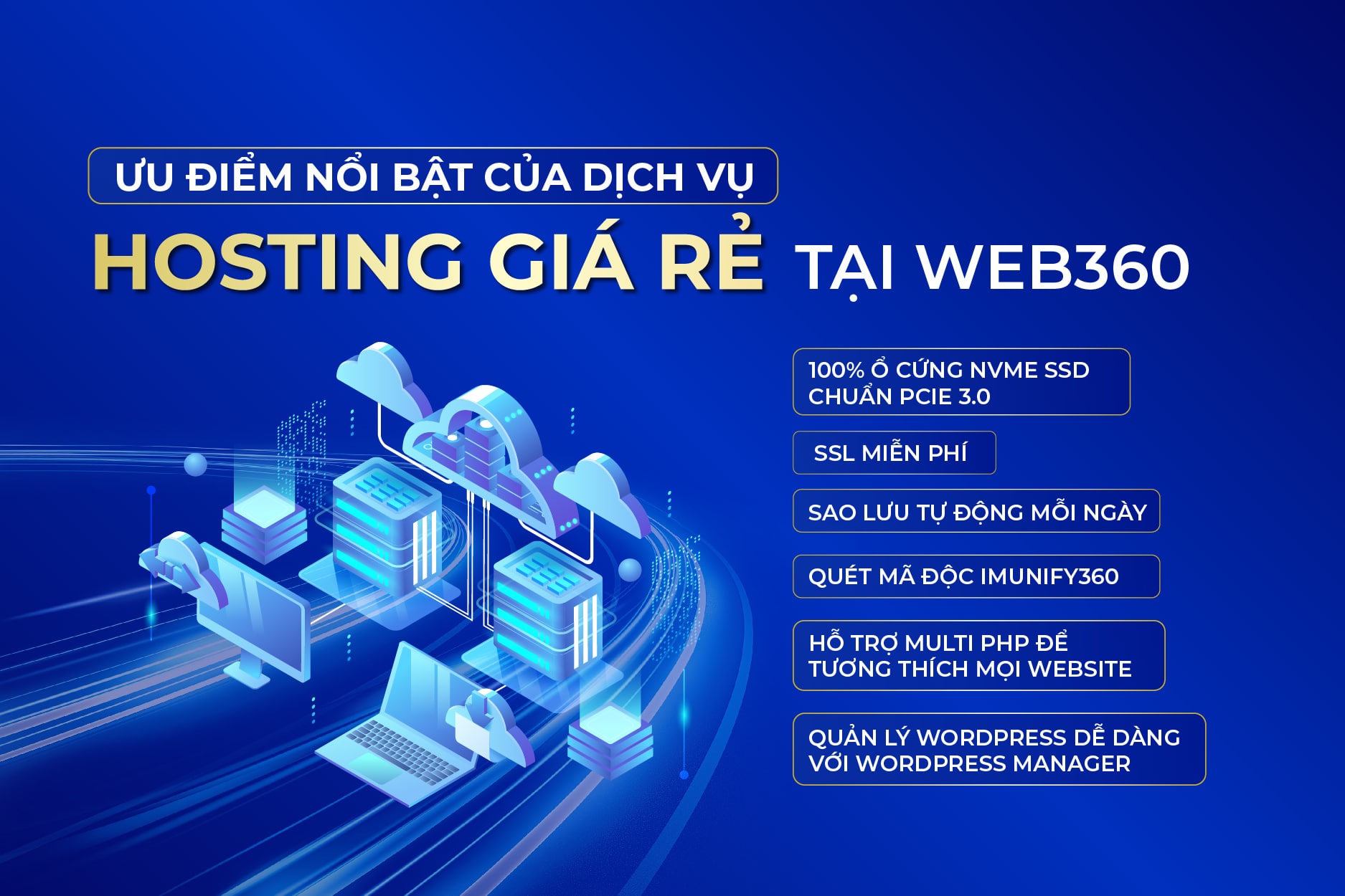 Ưu điểm nổi bật của dịch vụ hosting giá rẻ tại Web360